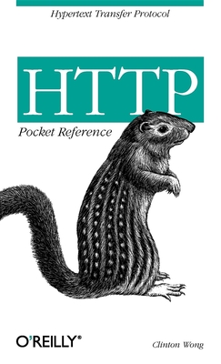 HTTP Pocket Reference - Wong, Clinton