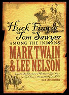 Huck Finn & Tom Sawyer Among the Indians