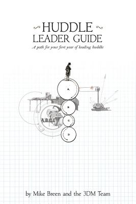 Huddle Leader Guide - Breen, Mike, Rev.