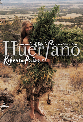 Huerfano: A Memoir of Life in the Counterculture - Price, Roberta M