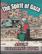 Hues of Hope: Coloring the Spirit of Gaza: Coloring the Spirit of Humanity