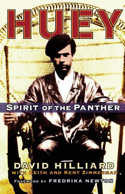 Huey: Spirit of the Panther - Hilliard, David, and Zimmerman, Keith