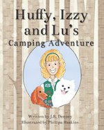 Huffy Izzy and Lu's: Camping adventure