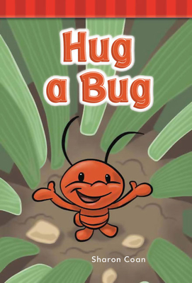 Hug a Bug - Coan, Sharon