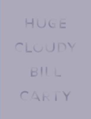 Huge Cloudy - Carty, Bill