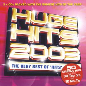 Huge Hits 2003 - Various Artists