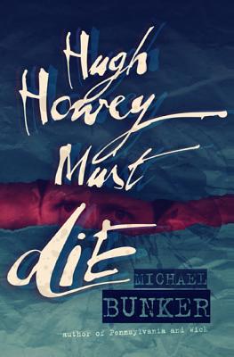 Hugh Howey Must Die! - Bunker, Michael