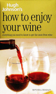 Hugh Johnson's how to enjoy your wine.