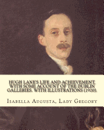 Hugh Lane's life and achievement, with some account of the Dublin galleries. With illustrations (1920). By: Lady Gregory, illustrated By: J. S. Sargent: John Singer Sargent ( January 12, 1856 - April 14, 1925) was an American artist