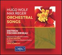 Hugo Wolf, Max Reger: Orchestral Songs - Dietrich Fischer-Dieskau (baritone); Eduard Mrike (vocals); Joseph (Karl Benedikt) Freiherr von Eichendorff (vocals);...