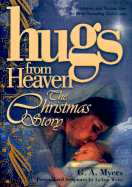 Hugs from Heaven: The Christmas Story