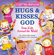 Hugs & Kisses, God: From Kids Around the World