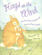 Hugs on the Wind - Arnold, Marsha Diane, and Pelzel, Vernise Elaine