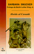 Huida Al Canada