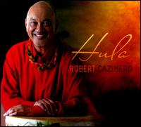 Hula - Robert Cazimero