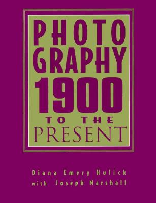 Hulick: Photography 1900 Present _p1 - Hulick, Diana Emery, and Marshall, Joseph