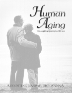 Human Aging: Biological Perspectives