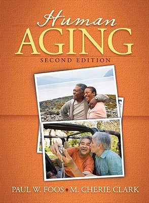 Human Aging Package - Foos, Paul W, and Clark, M Cherie