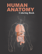 Human Anatomy Coloring Book: An inexpensive workbook which supplements Human Anatomy