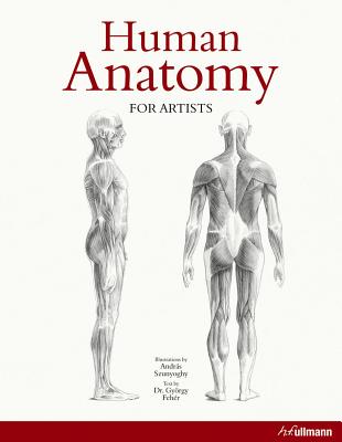 Human Anatomy for Artists - Feh R, Gy Rgy (Text by), and Feher, Gyorgy (Text by)