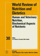 Human and Veterinary Nutrition, Biochemical Aspects of Nutrients