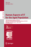 Human Aspects of IT for the Aged Population: 10th International Conference, ITAP 2024, Held as Part of the 26th HCI International Conference, HCII 2024, Washington, DC, USA, June 29-July 4, 2024, Proceedings, Part II