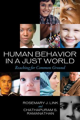 Human Behavior in a Just World: Reaching for Common Ground - Link, Rosemary J, and Ramanathan, Chathapuram S