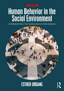 Human Behavior in the Social Environment: Interweaving the Inner and Outer Worlds