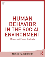 Human Behavior in the Social Environment: Mezzo and Macro Contexts