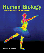 Human Biology: Concepts and Current Issues Plus MasteringBiology with eText -- Access Card Package