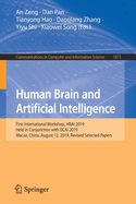 Human Brain and Artificial Intelligence: First International Workshop, Hbai 2019, Held in Conjunction with Ijcai 2019, Macao, China, August 12, 2019, Revised Selected Papers