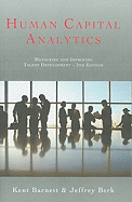 Human Capital Analytics: Measuring and Improving Talent Development