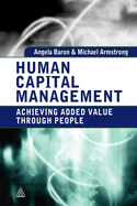 Human Capital Management: Achieving Added Value Through People