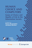 Human Choice and Computers: Issues of Choice and Quality of Life in the Information Society