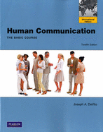 Human Communication: The Basic Course: International Edition