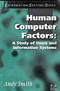 Human Computer Factors: A Study of Users and Information Systems