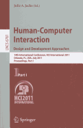 Human-Computer Interaction: Design and Development Approaches: 14th International Conference, HCI International 2011, Orlando, FL, USA, July 9-14, 2011, Proceedings, Part I