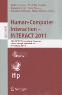 Human-Computer Interaction - INTERACT 2011, Part 4: 13th IFIP TC 13 International Conference, Lisbon, Portugal, September 5-9, 2011, Proceedings, Part IV