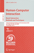 Human-Computer Interaction. Novel Interaction Methods and Techniques: 13th International Conference, Hci International 2009, San Diego, Ca, Usa, July 19-24, 2009, Proceedings, Part II