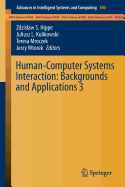 Human-Computer Systems Interaction: Backgrounds and Applications 3