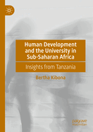 Human Development and the University in Sub-Saharan Africa: Insights from Tanzania