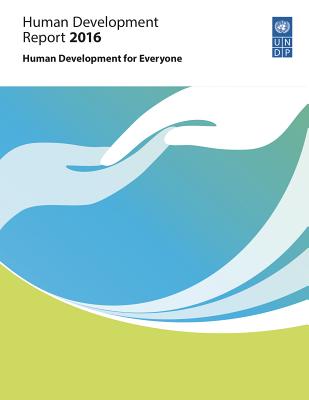 Human development report 2016: human development for everyone - United Nations Development Programme