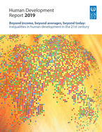 Human Development Report 2019: Beyond Income, Beyond Averages, Beyond Today
