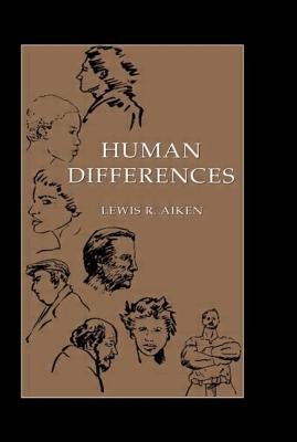 Human Differences - Aiken, Lewis R, Dr.