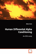 Human Differential Alpha Conditioning an Eeg Study