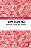 Human Economics: Paradigms, Systems, and Dynamics