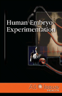 Human Embryo Experimentation