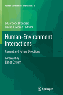 Human-Environment Interactions: Current and Future Directions