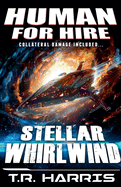 Human for hire (10) - Stellar Whirlwind