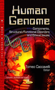 Human Genome: Components, Structural / Functional Disorders & Ethical Issues